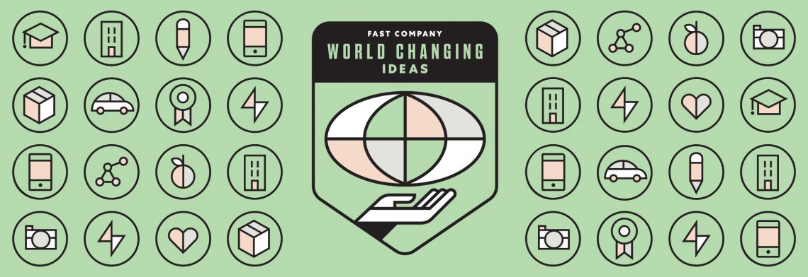 Fast Company 2019 World Changing Ideas Awards